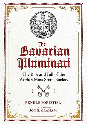 Bild des Verkufers fr The Bavarian Illuminati: The Rise and Fall of the World\ s Most Secret Society zum Verkauf von moluna