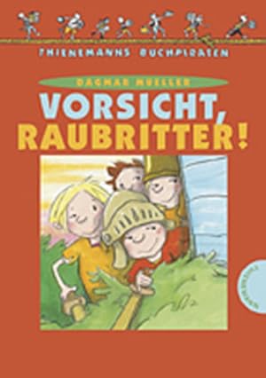 Vorsicht, Raubritter! (Thienemanns Buchpiraten)