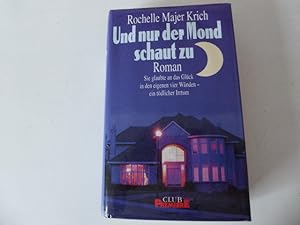 Seller image for Und nur der Mond schaut zu. Roman. Hardcover mit Schutzumschlag for sale by Deichkieker Bcherkiste
