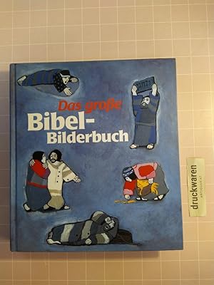 Bild des Verkufers fr Das groe Bibel-Bilderbuch. Alle Geschichten der Reihe "Was uns die Bibel erzhlt" in einem Band. zum Verkauf von Druckwaren Antiquariat