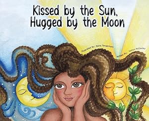 Bild des Verkufers fr Kissed by the Sun, Hugged by the Moon zum Verkauf von moluna