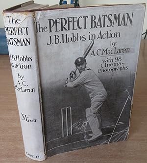 Seller image for The Perfect Batsman. J B Hobbs in Action for sale by Hawthorn Books