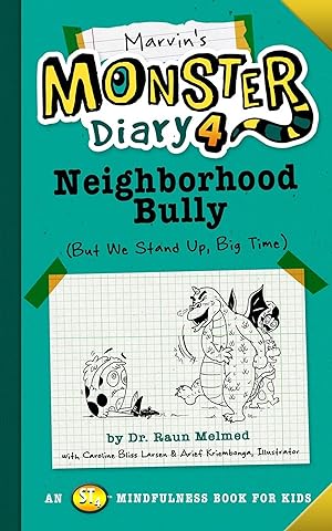 Bild des Verkufers fr Marvin\ s Monster Diary #4: Neighborhood Bully: (but I Stand Up, Big Time!) zum Verkauf von moluna