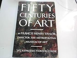 Bild des Verkufers fr Fifty Centuries of Art zum Verkauf von JLG_livres anciens et modernes