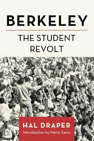 Bild des Verkufers fr Berkeley: The New Student Revolt zum Verkauf von moluna