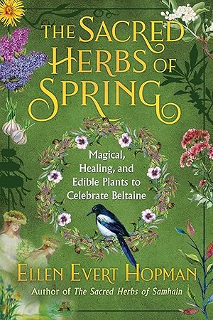 Bild des Verkufers fr The Sacred Herbs of Beltaine: Magical, Healing, and Edible Plants to Celebrate Spring zum Verkauf von moluna