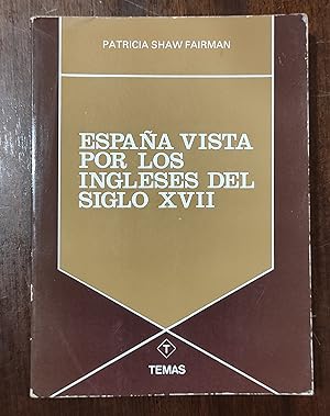 Imagen del vendedor de Espana vista por los ingleses del siglo XVII a la venta por Domiduca Libreros