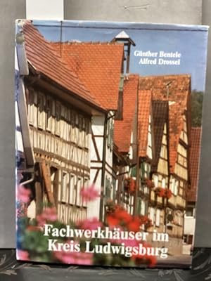 Imagen del vendedor de Fachwerkhuser im Kreis Ludwigsburg. a la venta por Kepler-Buchversand Huong Bach