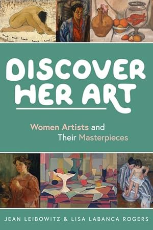 Bild des Verkufers fr Discover Her Art: Women Artists and Their Masterpieces zum Verkauf von moluna