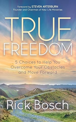 Bild des Verkufers fr True Freedom: 5 Choices to Help You Overcome Your Obstacles and Move Forward zum Verkauf von moluna