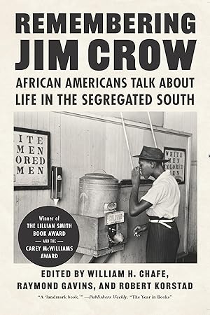 Bild des Verkufers fr Remembering Jim Crow: African Americans Tell about Life in the Segregated South zum Verkauf von moluna