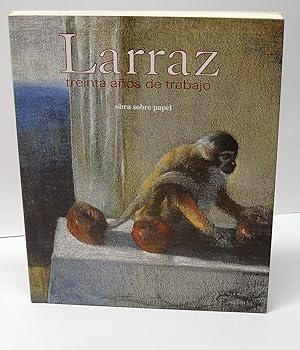 Larraz - Treinta años de trabajo - Obra sobra papel (Catálogo exposición itinerante), 2003