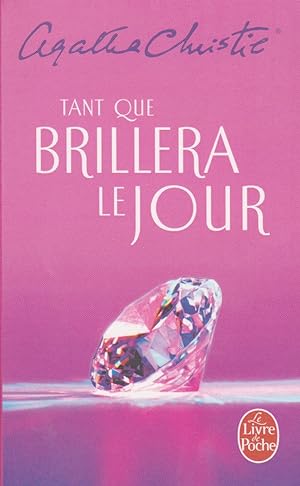 Seller image for Tant que brillera le jour for sale by books-livres11.com