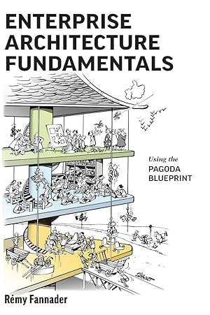 Bild des Verkufers fr Enterprise Architecture Fundamentals: Using the Pagoda Blueprint zum Verkauf von moluna