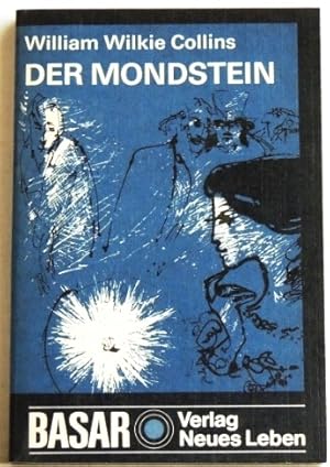 Bild des Verkufers fr Der Mondstein; zum Verkauf von Peter-Sodann-Bibliothek eG