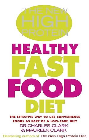 Image du vendeur pour Clark, D: The New High Protein Healthy Fast Food Diet mis en vente par moluna