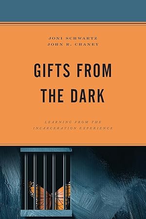 Bild des Verkufers fr Gifts from the Dark: Learning from the Incarceration Experience zum Verkauf von moluna