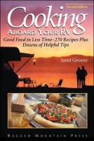 Bild des Verkufers fr Cooking Aboard Your RV: Good Food in Less Time-More Than 300 Recipes and Tips zum Verkauf von moluna