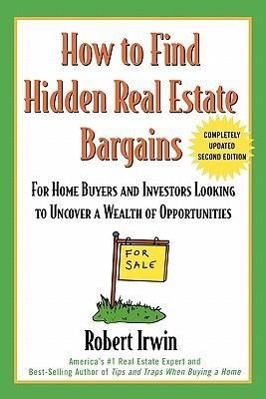 Bild des Verkufers fr How to Find Hidden Real Estate Bargains 2/E zum Verkauf von moluna