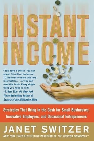 Seller image for Instant Income: Strategies That Bring in the Cash for sale by moluna