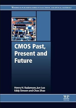 Seller image for Radamson, H: CMOS Past, Present and Future for sale by moluna