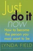 Seller image for Field, L: Just Do It Now! for sale by moluna