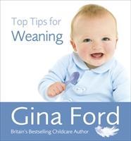 Seller image for Ford, G: Top Tips for Weaning for sale by moluna