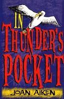 Seller image for Aiken, J: In Thunder\ s Pocket for sale by moluna