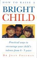 Seller image for How To Raise A Bright Child for sale by moluna