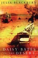 Imagen del vendedor de Blackburn, J: Daisy Bates in the Desert a la venta por moluna