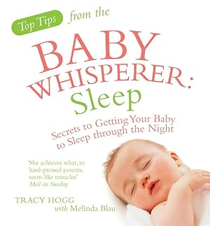 Image du vendeur pour Top Tips from the Baby Whisperer: Sleep mis en vente par moluna