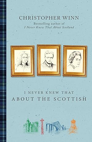 Seller image for I Never Knew That About the Scottish for sale by moluna