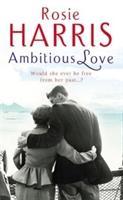 Seller image for Harris, R: Ambitious Love for sale by moluna