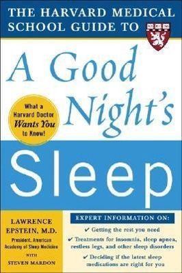 Image du vendeur pour The Harvard Medical School Guide to a Good Night\ s Sleep mis en vente par moluna