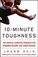 Bild des Verkufers fr 10-Minute Toughness: The Mental Training Program for Winning Before the Game Begins zum Verkauf von moluna