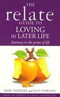 Seller image for Thoburn, M: Relate Guide To Loving In Later Life for sale by moluna