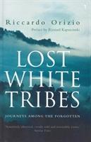Seller image for Orizio, R: Lost White Tribes for sale by moluna