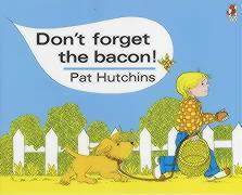 Bild des Verkufers fr Don\ t Forget The Bacon zum Verkauf von moluna