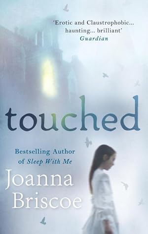 Imagen del vendedor de Briscoe, J: Touched a la venta por moluna