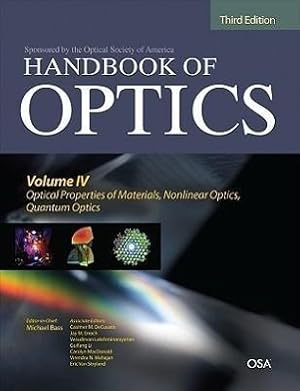 Seller image for Handbook of Optics, Third Edition Volume IV: Optical Properties of Materials, Nonlinear Optics, Quantum Optics (Set) for sale by moluna