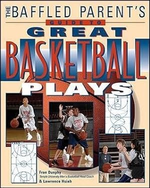 Bild des Verkufers fr The Baffled Parent\ s Guide to Great Basketball Plays zum Verkauf von moluna