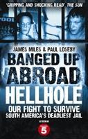 Seller image for Banged Up Abroad: Hellhole for sale by moluna