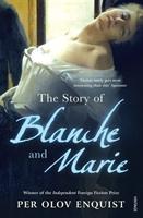 Seller image for Enquist, P: The Story Of Blanche And Marie for sale by moluna