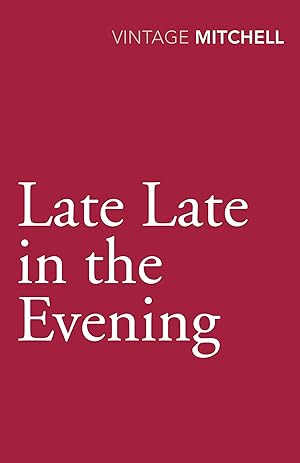 Seller image for Mitchell, G: Late, Late in the Evening for sale by moluna