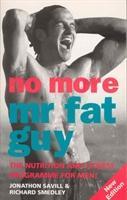 Seller image for Savill, J: No More Mr Fat Guy for sale by moluna