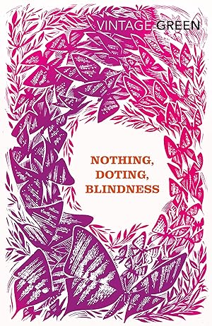 Seller image for Nothing, Doting, Blindness for sale by moluna