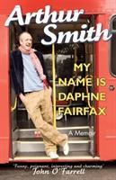 Seller image for Smith, A: My Name is Daphne Fairfax for sale by moluna