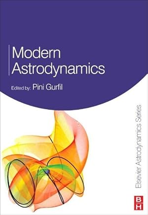 Seller image for Modern Astrodynamics: Volume 1 for sale by moluna