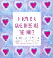 Seller image for If Love Is A Game, These Are The Rules for sale by moluna