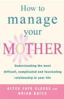 Seller image for How To Manage Your Mother for sale by moluna
